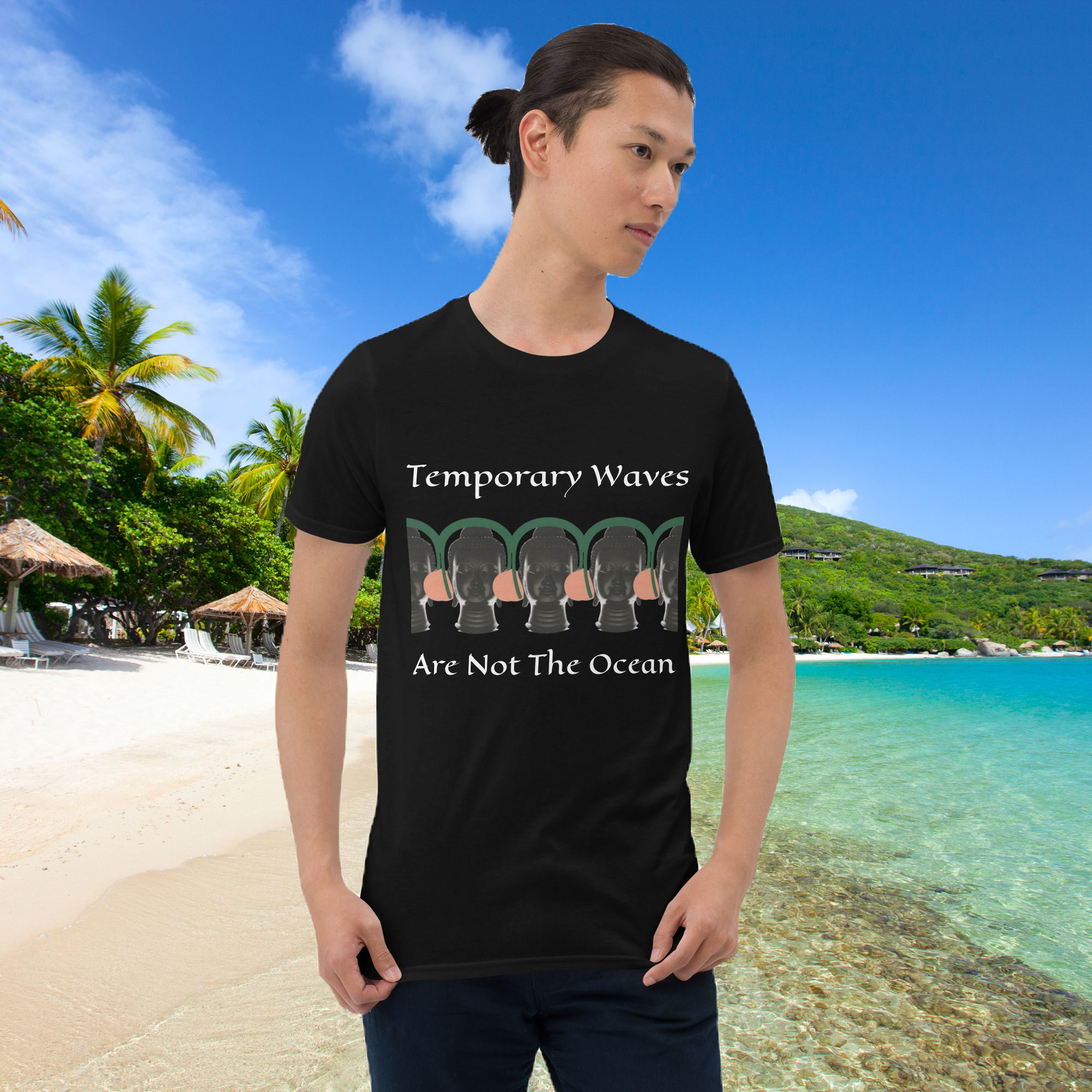 Temporary Waves Are Not The Ocean | Short-Sleeve Unisex T-Shirt
