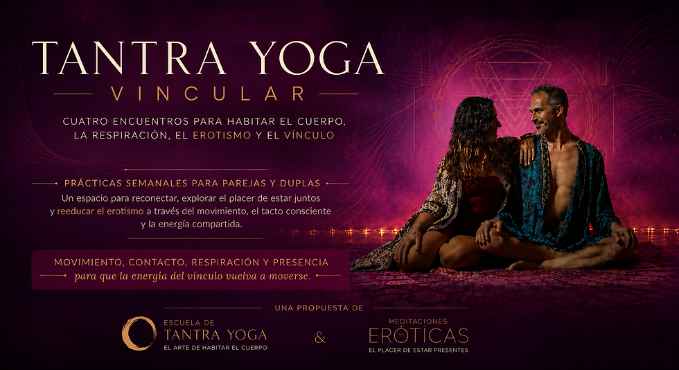 Tantra Yoga Vincular / Exclusivo Parejas