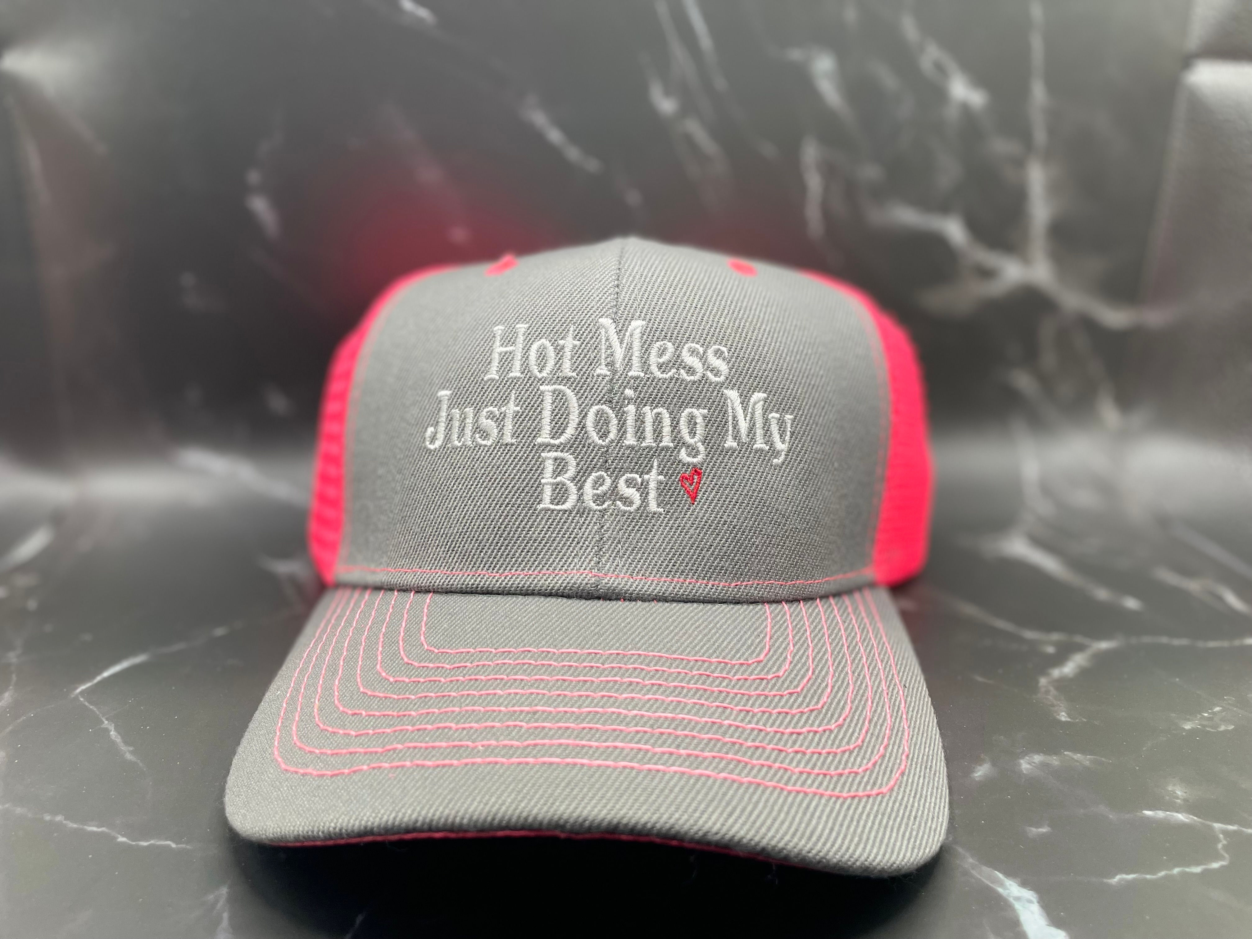 Hot Mess Just Doing My Best