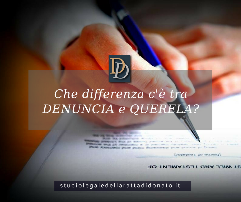 Che Differenza C E Tra Denuncia E Querela