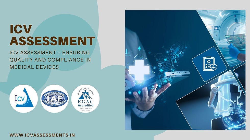 ICV Assessment – Ensuring Quality and Compliance in Medical Devices
