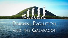 Darwin, Evolution and the Galapagos
