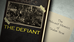 The Defiant: The Holocaust Memoirs of Shalom Yoran