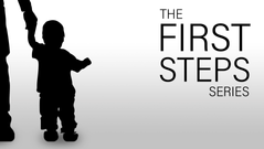 The First Steps Series