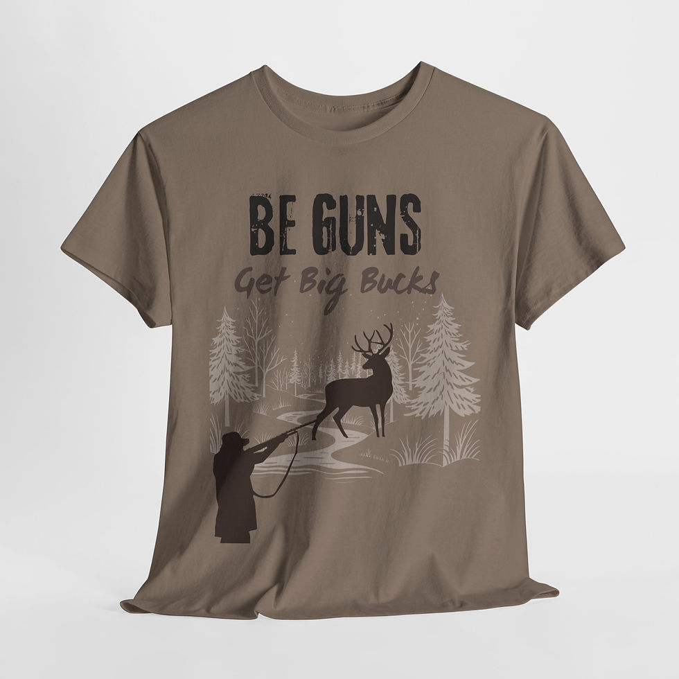 Thumbnail: Heavy Cotton Tee for Hunters, Be Guns Get Big Bucks Shirt, Outdoor Apparel