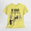 Thumbnail: Heavy Cotton Tee for Hunters, Be Guns Get Big Bucks Shirt, Outdoor Apparel