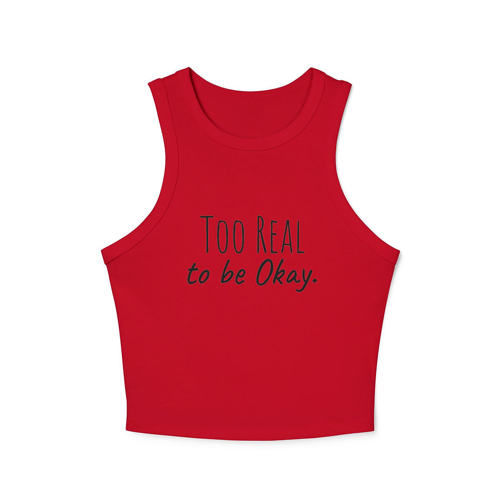 Thumbnail: Too Real to Be Okay Women's Micro Rib Racer Tank Top | Casual Summer Crop