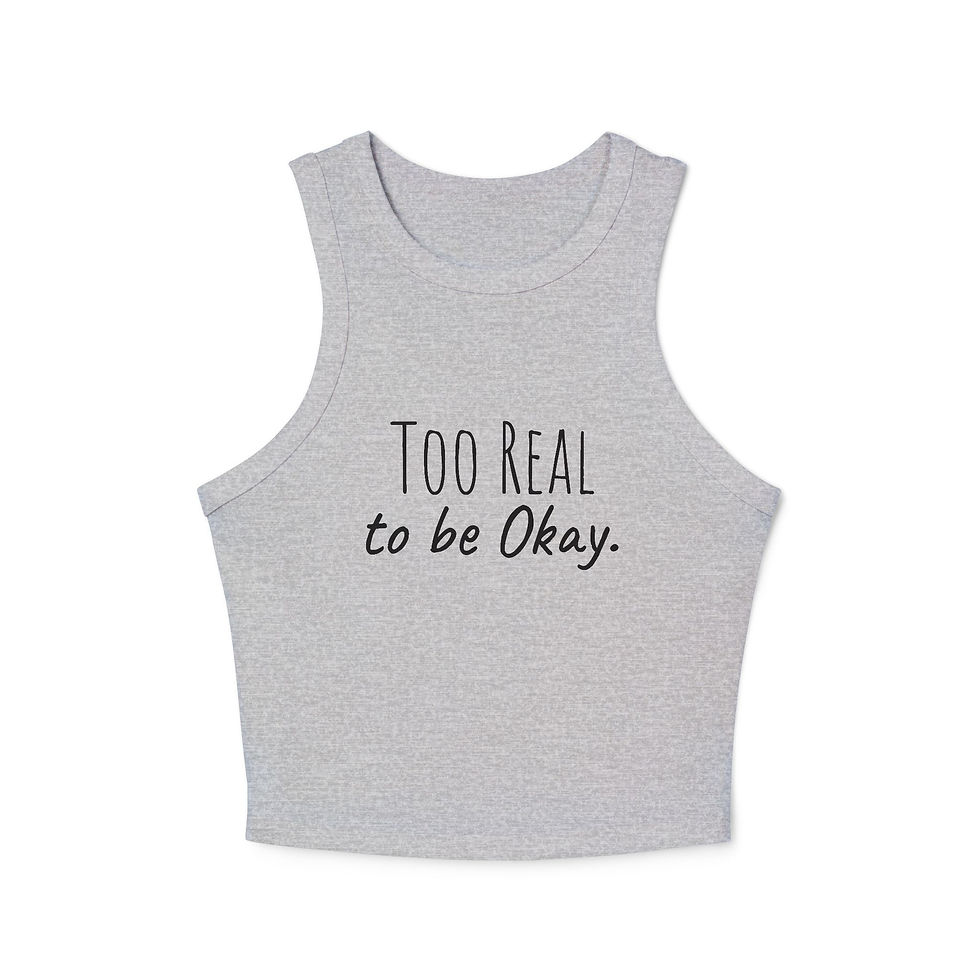 Thumbnail: Too Real to Be Okay Women's Micro Rib Racer Tank Top | Casual Summer Crop