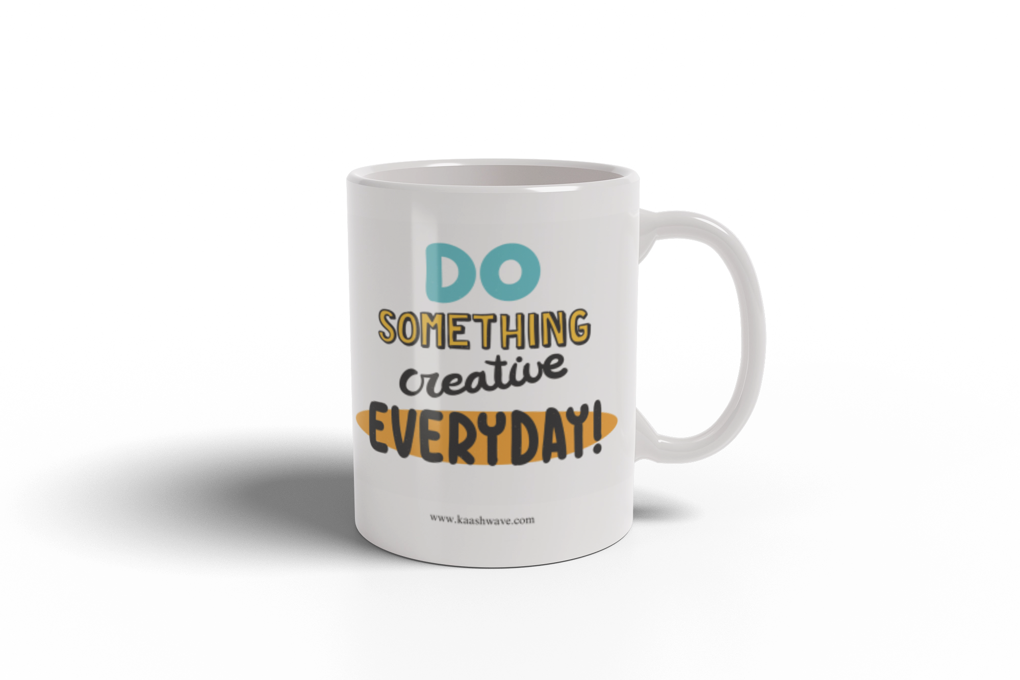 Do something creative everyday coffee mug