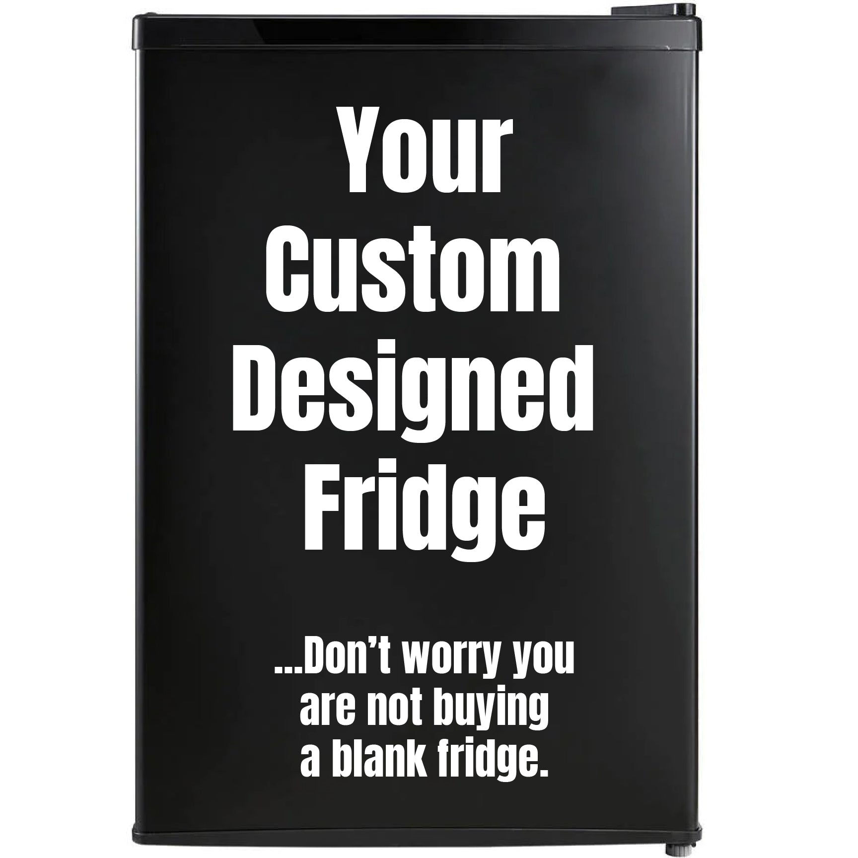 Purchase Your Custom Mini Fridge