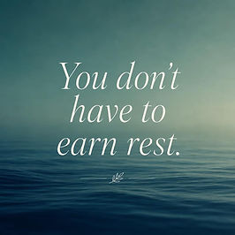 you-dont-have-to-earn-rest-therapy-mantra-tucson-CVW5WjNt.jpg