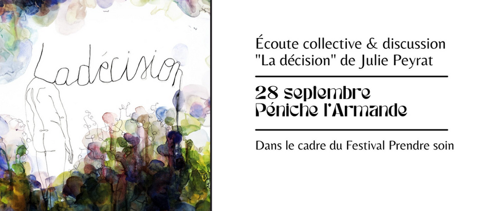 28/09/2025 : Écoute collective & discussion – « La décision » de Julie Peyrat