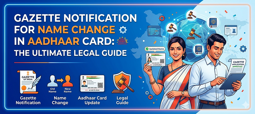 The Complete Guide to Gazette Notification for Name Change in Aadhaar Card