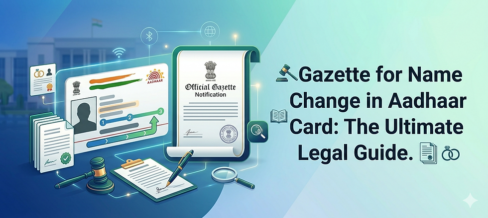 Gazette Notification for Name Change in Aadhaar Card