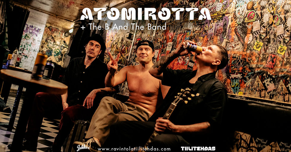 Atomirotta + The B And The Band
