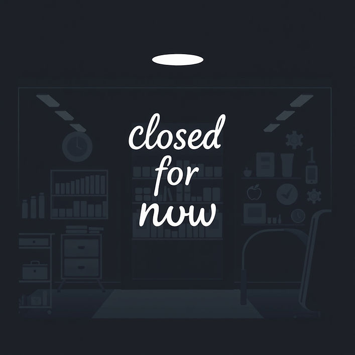 Spell _Closed for now_ with store design.jpg