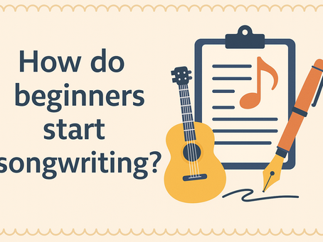 How do beginners start songwriting?