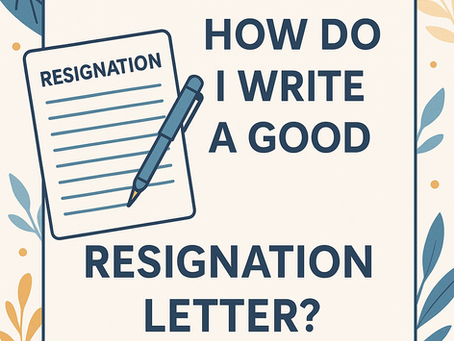 How do I write a good resignation letter?