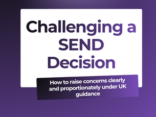 How to Challenge a SEND Decision Without Escalating Matters (UK Guide)