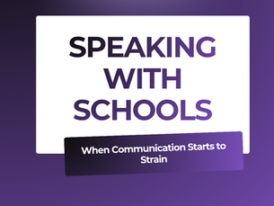 Speaking with a school when communication feels strained