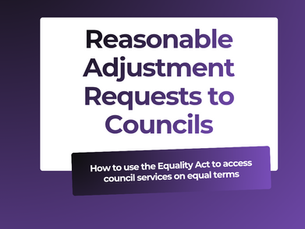 How to Request a Reasonable Adjustment from a Council Under the Equality Act