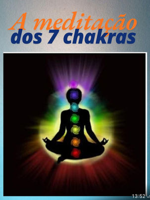 A meditação dos 7 chakras