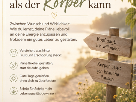 Wenn der Kopf mehr will als der Körper kann