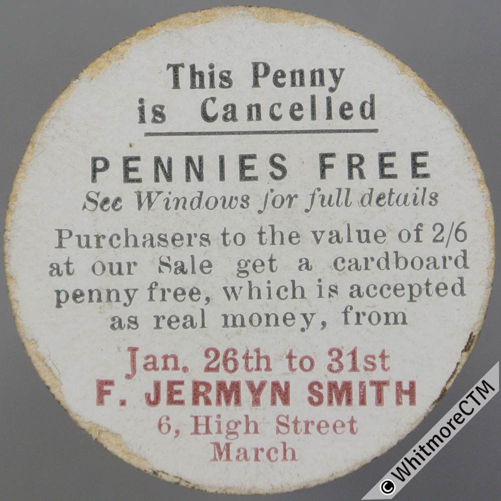 March (Cambs) Bonus Token F.Jermyn Smith. Copy of worn Vic YH 1d Cardboard