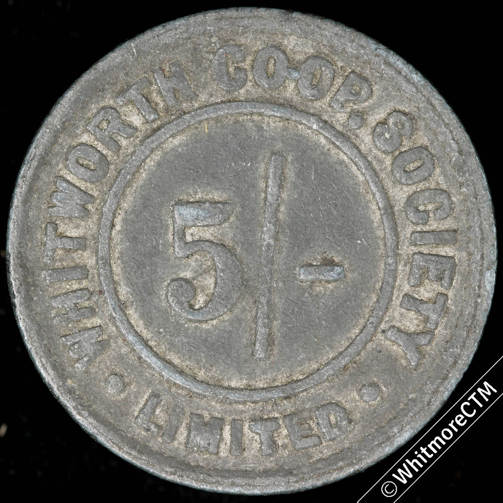 Co-Operative Society Token Whitworth (Lancs) 28mm 5/- Same both sides Rains 34