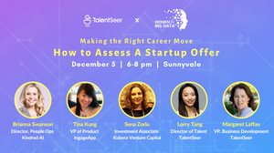 Making the Right Career Move: How to Assess A Startup Offer? Diversity Career Coaching Meetup by TalentSeer, Robin.ly & Women In Big Data