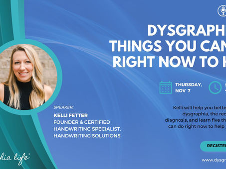 Dysgraphia: 5 Things You Can Do Right Now to Help