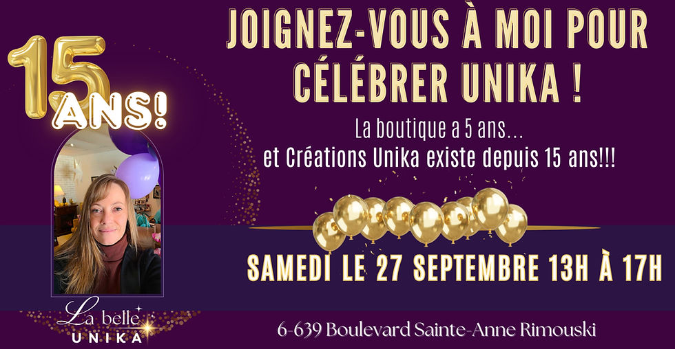 15e anniversaire d'UNIKA!