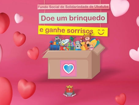 Fundo Social de Ubatuba lança campanha para arrecadação de brinquedos