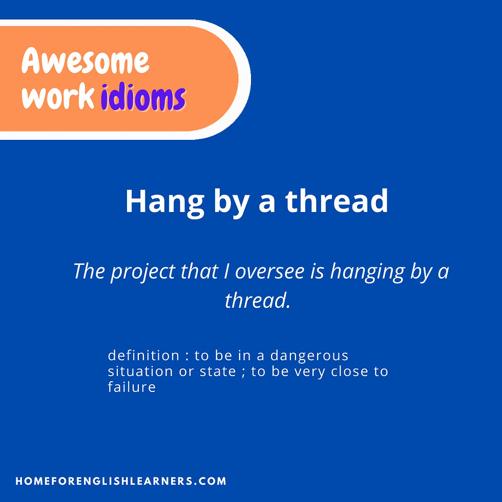 10 Awesome Work Idioms