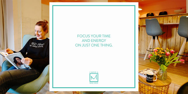 Focus on One Thing