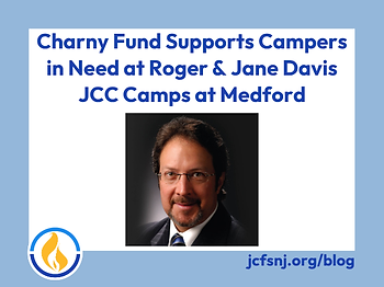 Charny Fund Supports Campers in Need at Roger & Jane Davis JCC Camps at Medford
