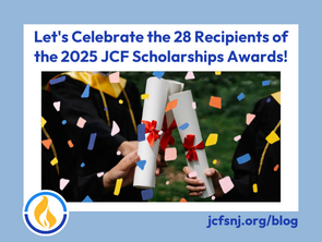 Let's Celebrate the 28 Recipients of the 2025 JCF Scholarship Awards!