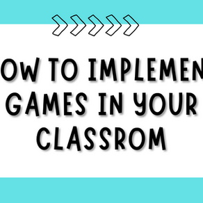 How to Implement Games in Your Classroom