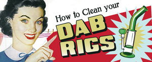 The Essential Guide to Cleaning Your Dab Rig: A Step-by-Step Tutorial