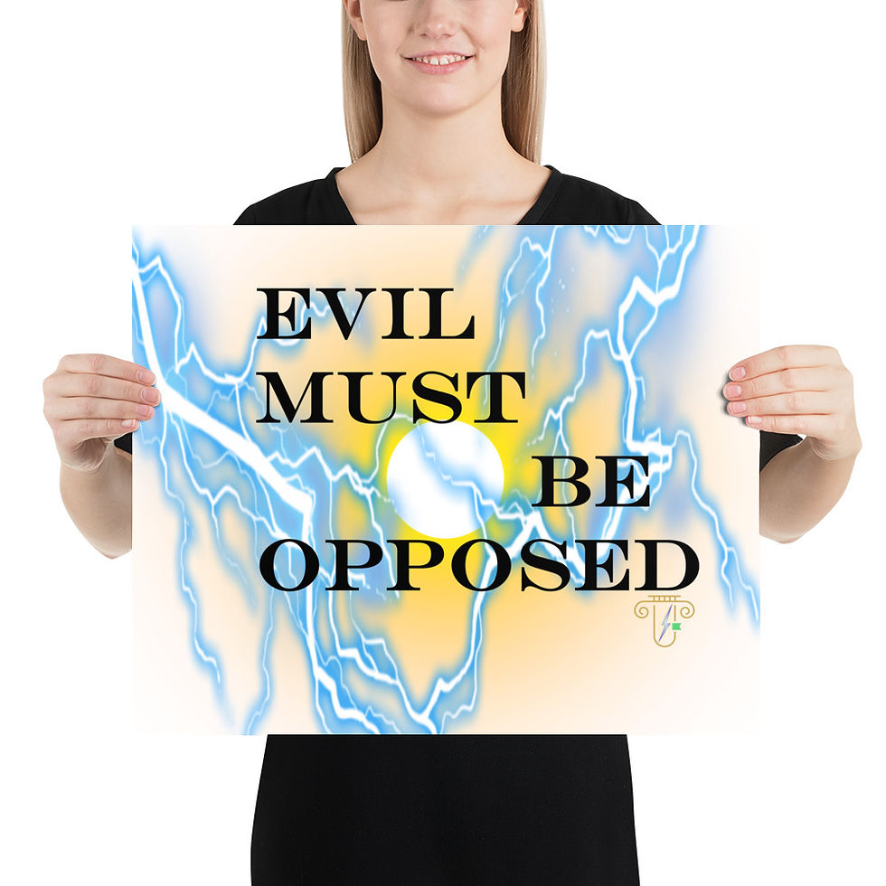 Thumbnail: Evil Must Be Opposed Poster