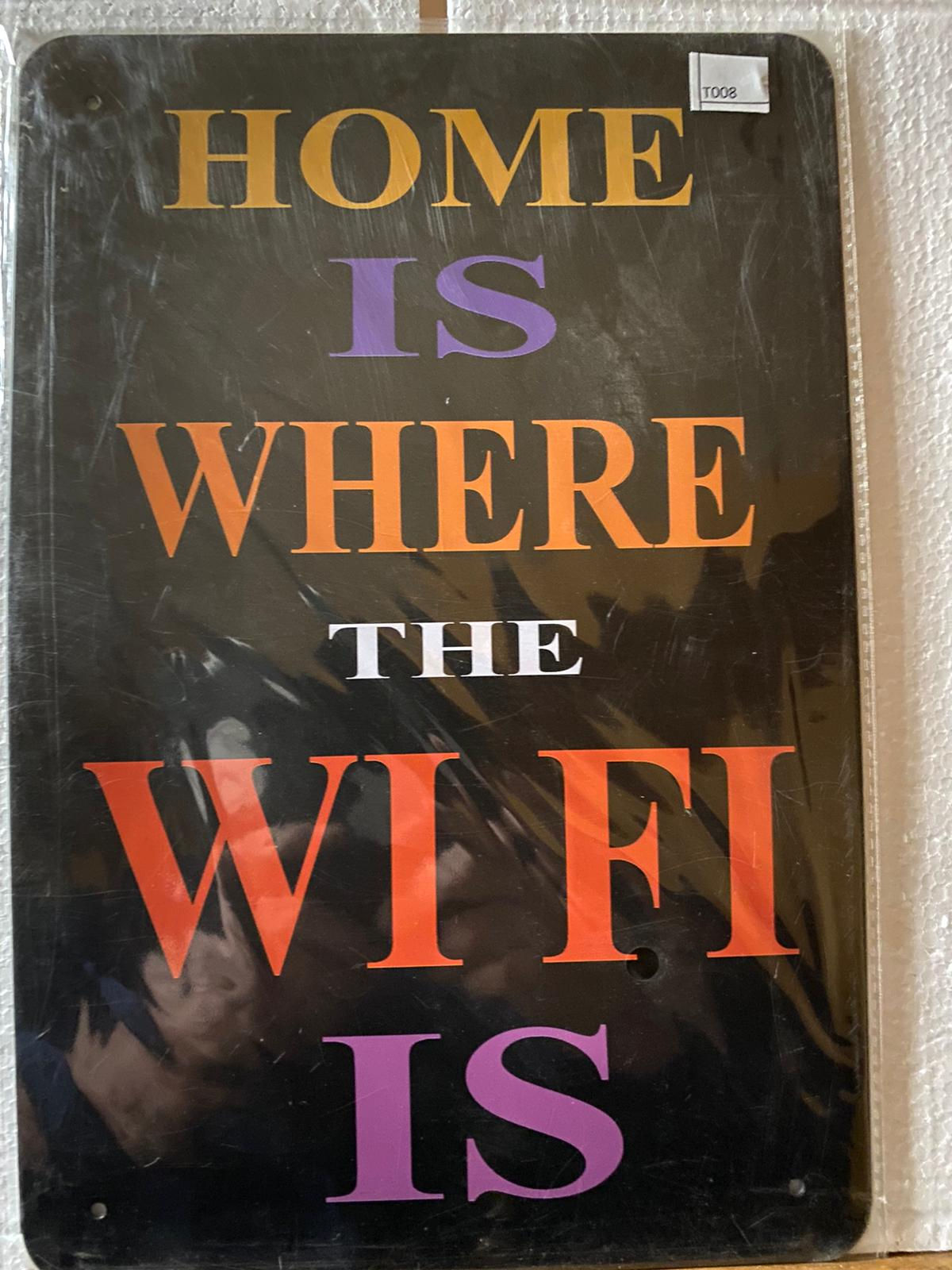 Home is where the wifi is  T008