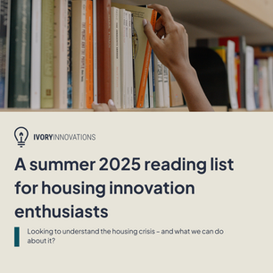 A summer 2025 reading list for housing innovation enthusiasts