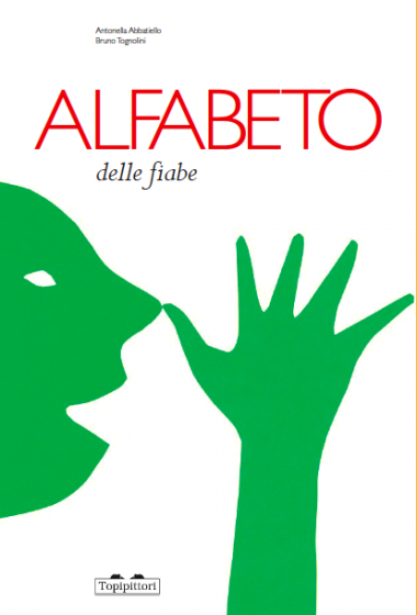 Antonella Abbattiello, BrunoTognoli - Alfabeto delle Fiabe