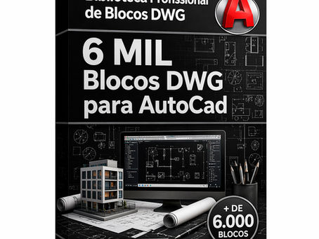 6 Mil blocos para AutoCad em DWG