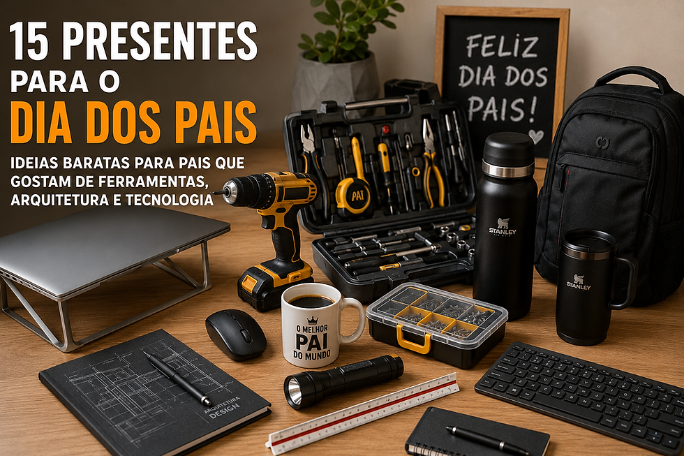 15 presentes para o dia dos Pais