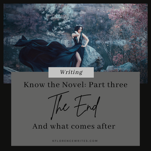 Know the Novel Part Three | The End and What Comes After