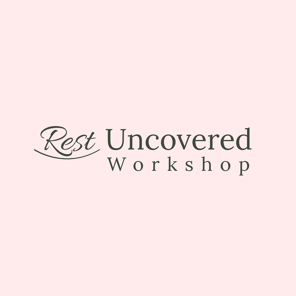 Rest Uncovered Online Workshop