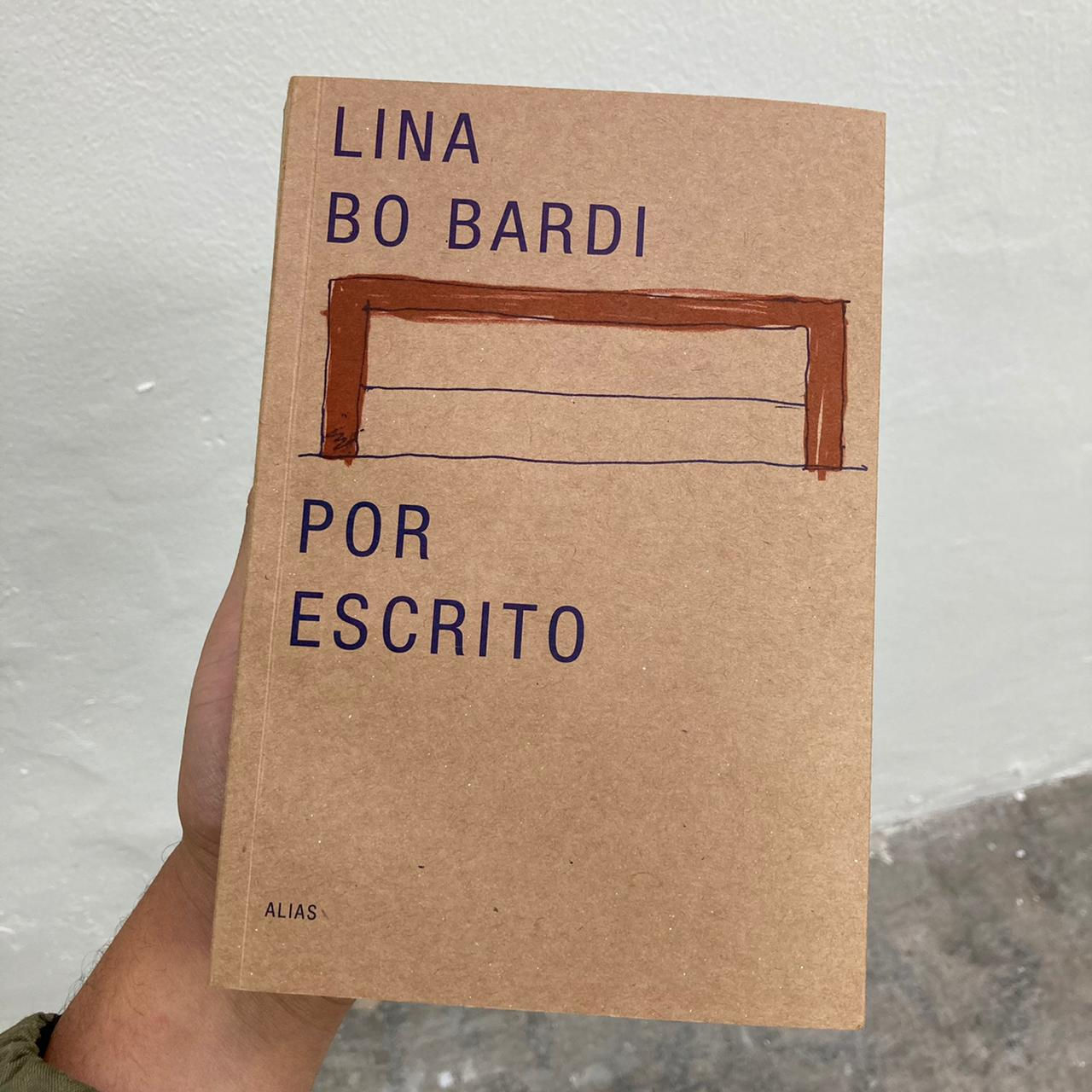 Por Escrito - Lina Bo Bardi