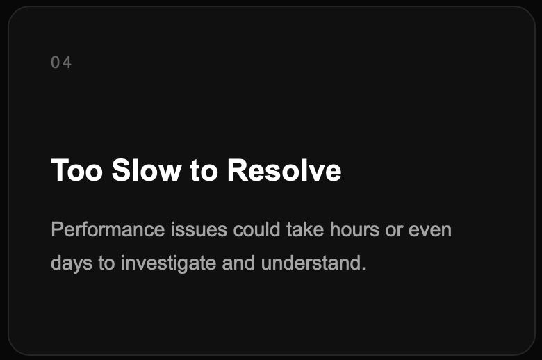 Text card: Too Slow to Resolve performance issues.