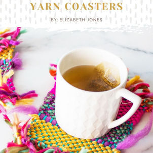 DIY Colorful and Cozy Yarn Coasters - Yarn Weaving.jpeg